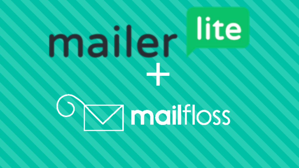 MailerLite + mailfloss